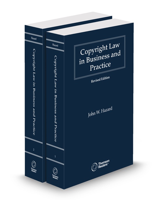 Copyright Law In Business and Practice 2025 ed by John W Hazard