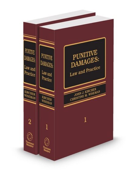 Punitive Damages Law and Practice 2025 ed by Christine M Wiseman John J Kircher