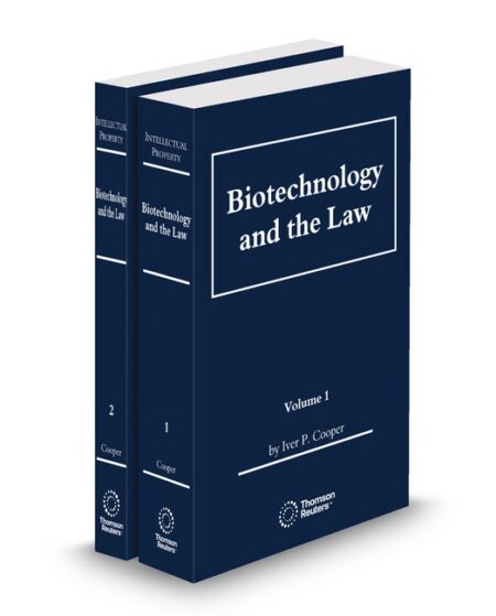 Biotechnology and The Law 2025 ed by Iver P Cooper B S (MIT) J D (Boston) LL M (George Washington)