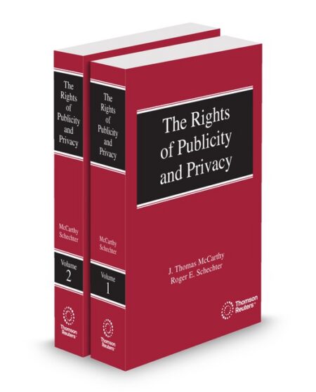 Rights of Publicity and Privacy 2026 ed by J Thomas McCarthy Roger E Schechter Professor