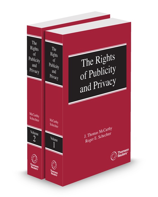 Rights of Publicity and Privacy 2026 ed by J Thomas McCarthy Roger E Schechter Professor
