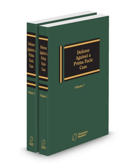 Defense Against A Prima Facie Case 2025 ed by
