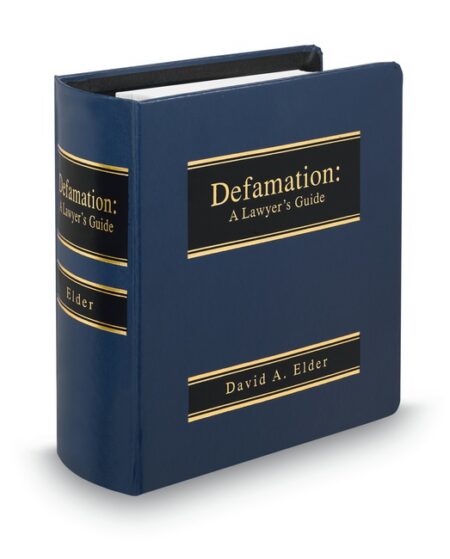 Defamation A Lawyers Guide 2025 2026 ed by David A Elder Professor