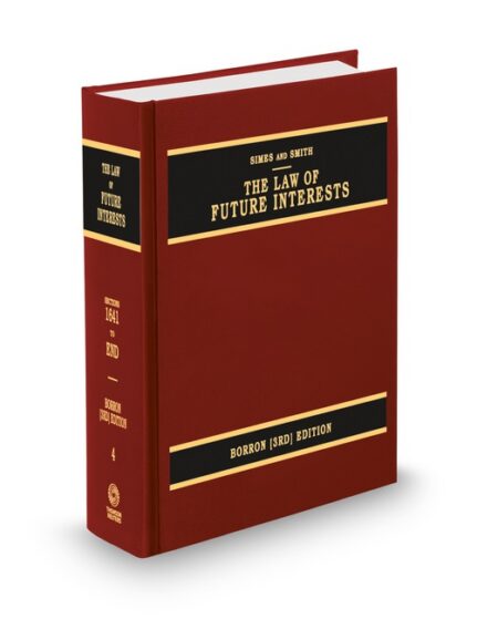 Simes and Smith Future Interests 2025 2026 ed by Hon John A Borron Jr deceased Lewis M Simes