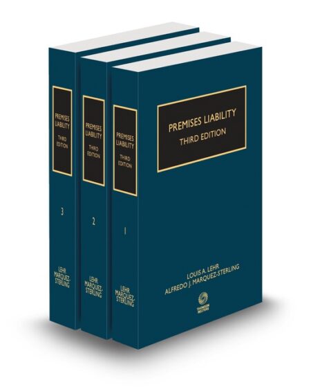 Premises Liability 2025 2026 ed by Alfredo J Marquez Sterling Louis A Lehr Jr