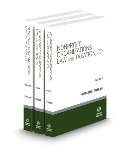 Nonprofit Organizations Law and Taxation 2025 2026 ed by Marilyn E Phelan