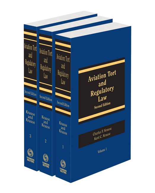 Aviation Tort and Regulatory Law 2023 ed by Charles F Krause Kent C Krause