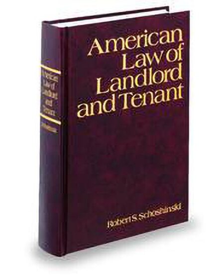 American Law of Landlord and Tenant by Robert S Schoshinski