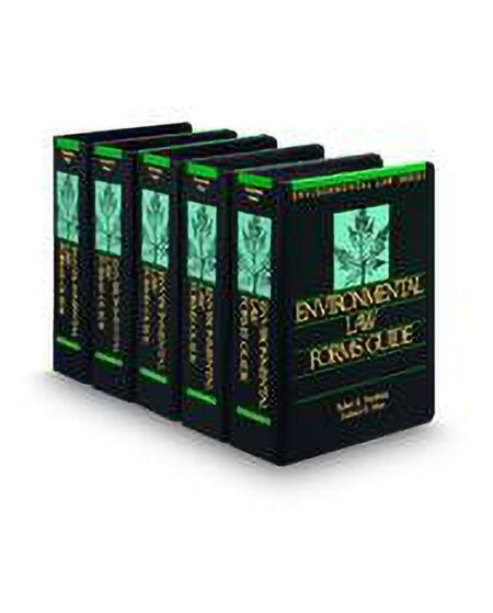 Environmental Law Forms Guide by Richard H Mays