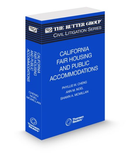 California Fair Housing and Public Accommodations 2025 2026 Edition (The Rutter Group Civil Litigation Series) by