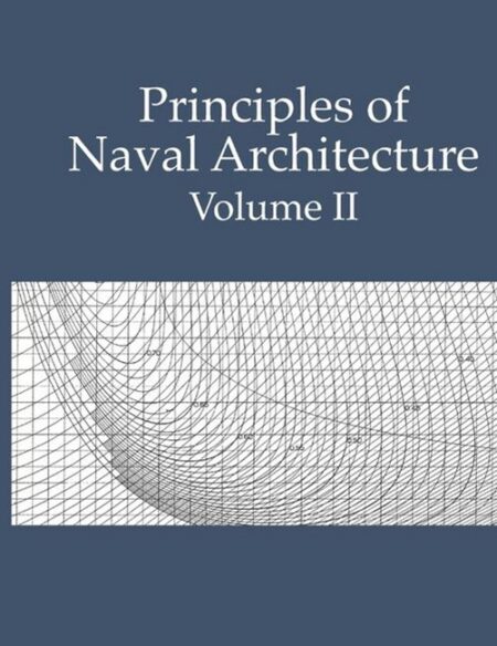 Principles of Naval Architecture: Volume II Resistance Propulsion and Vibration by Edward V Lewis