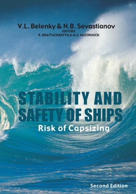 Stability and Safety of Ships: Risk of Capsizing by V L Belenky