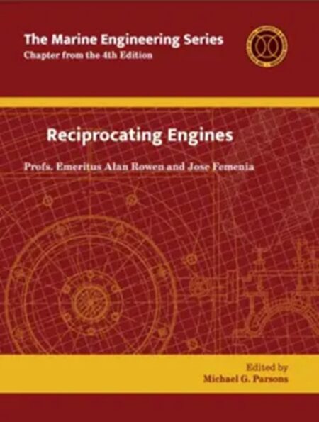 Marine Engineering Series: Reciprocating Engines by Alan Rowen