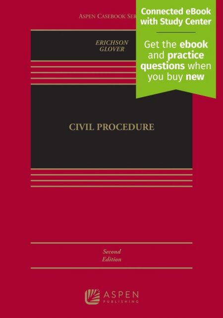 Civil Procedure Second Edition by Howard M Erichson Maria Glover