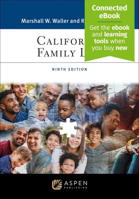 California Family Law Ninth Edition by Marshall W Waller Ryan C Waller