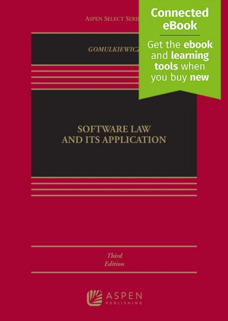 Software Law and Its Application Third Edition by Robert Gomulkiewicz