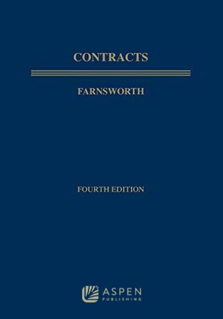 Aspen Treatise for Contracts Fourth Edition by E Allan Farnsworth