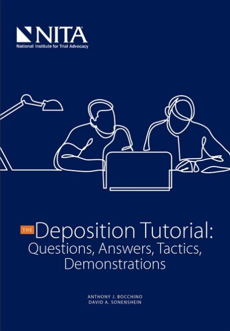 Deposition Tutorial First Edition by Anthony J Bocchino David A Sonenshein