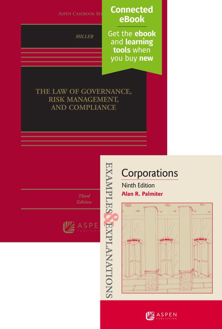 Bundle: Law of Governance, Risk Management and Compliance, Third Edition and Examples & Explanations for Corporations, Ninth Edition