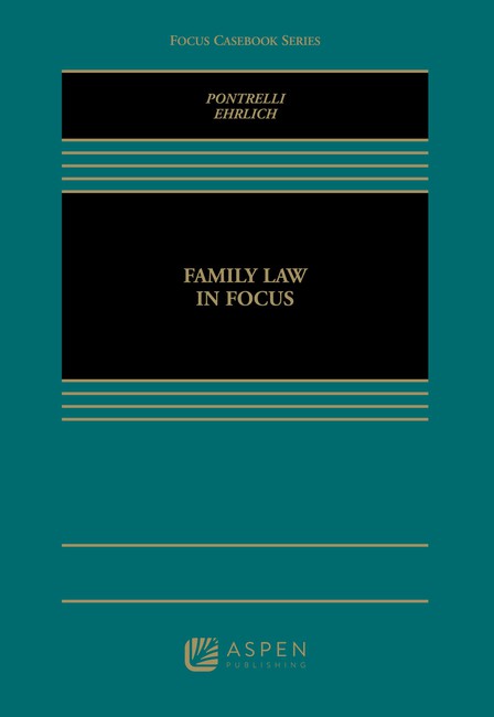 Family Law in Focus by Marlene Pontrelli Maerowitz J Shoshanna Ehrlich