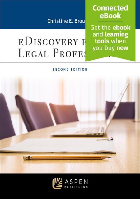 eDiscovery for the Legal Professional Second Edition by Christine E Broucek