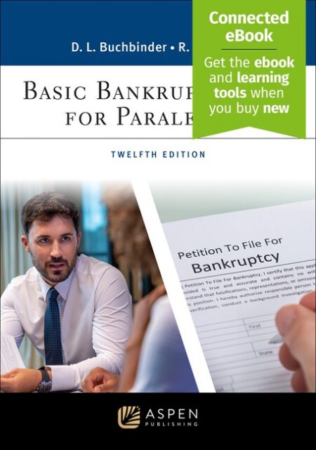 Basic Bankruptcy Law for Paralegals Twelfth Edition by David L Buchbinder Robert J Cooper