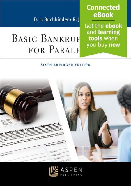 Basic Bankruptcy Law for Paralegals: Abridged Sixth Edition by David L Buchbinder Robert J Cooper