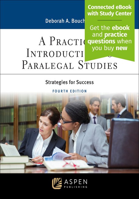 A Practical Introduction to Paralegal Studies: Strategies for Success Fourth Edition by Deborah A Bouchoux