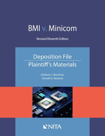 BMI v Minicom Deposition File Plaintiffs Materials Eleventh Edition by Donald H Beskind Anthony J Bocchino