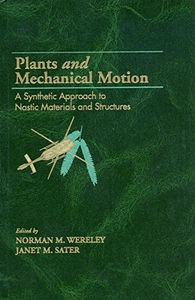 Plants and Mechanical Motion by Norman M Wereley Janet M Sater