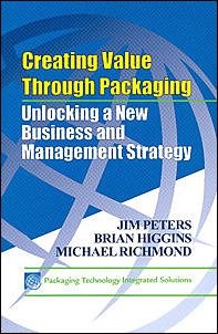 Creating Value Through Packaging by Jim Peters Brian Higgins Michael Richmond HAVI Global Solutions