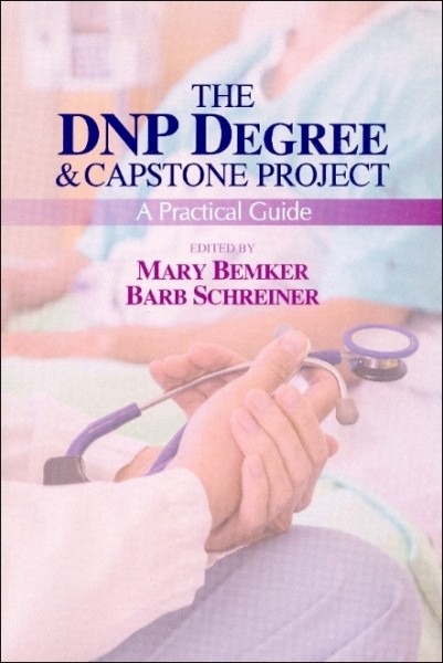 DNP Degree & Capstone Project by Mary A Bemker Ph D Psy S MSN RN LPCC CADC Barb Schreiner Ph D APRN CPLP CDE BC ADM