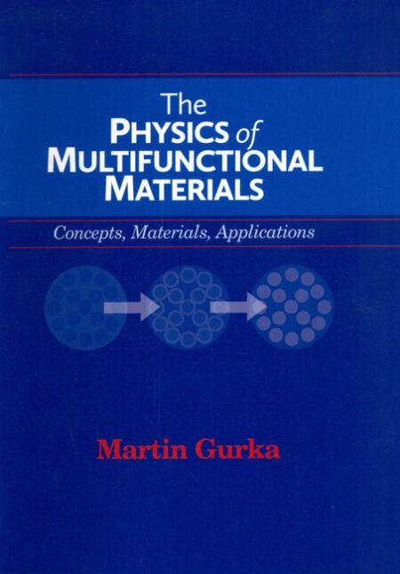 The Physics of Multifunctional Materials by Martin Gurka Dr rer nat