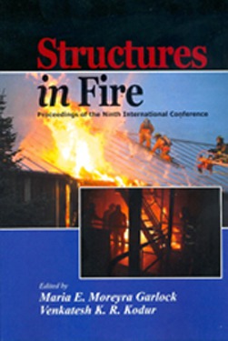 Structures in Fire 2016 by Maria E Moreyra Garlock Venkatesh K R Kodur