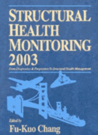 Structural Health Monitoring 2003 by Fu Kuo Chang