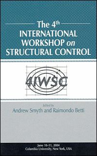 4th International Workshop on Structural Control by Andrew Smyth Raimondo Betti