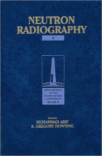 Neutron Radiography by Muhammad Arif R Gregory Downing