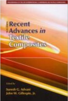 Recent Advances in Textile Composites TEXCOMP 9 by Suresh G Advani John W Gillespie Jr
