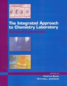 Integrated Approach to Chemistry Laboratory by Selected Experiments Partha Basu Ph D Mitchell E Johnson