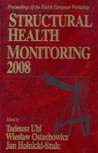 Structural Health Monitoring 2008 by Tadeusz Uhl Wieslaw Ostachowicz Jan Holnicki Szulc