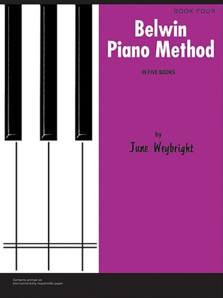 Belwin Piano Method Book 4 by June Weybright