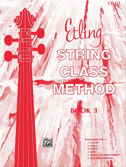 Etling String Class Method Book 1 Cello by Forest Etling