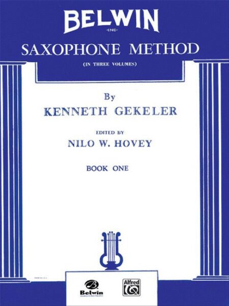 Belwin Saxophone Method Book 1 by Kenneth Gekeler