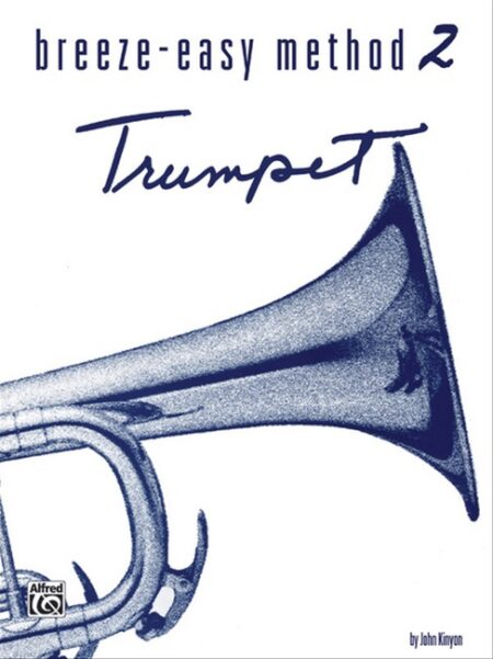 Breeze Easy Method for Trumpet (Cornet) Book 2 by John Kinyon