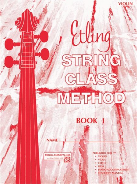 Etling String Class Method Book 1 Violin by Forest Etling