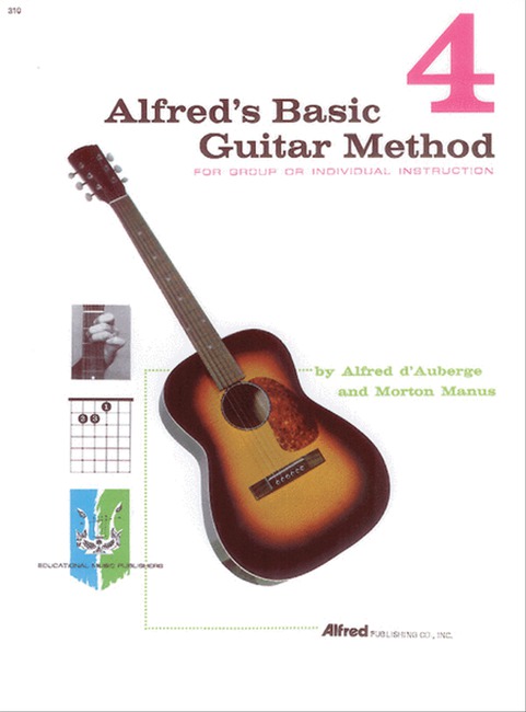 Alfred's Basic Guitar Method Book 4 by Alfred d'Auberge