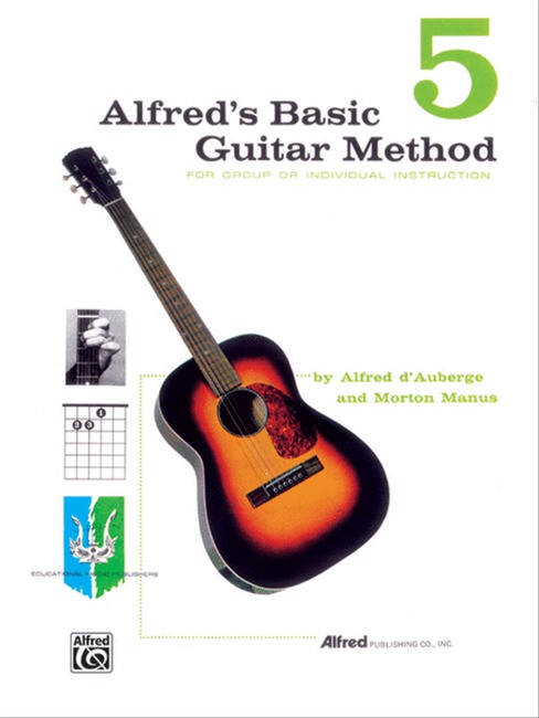 Alfred's Basic Guitar Method Book 5 by Alfred d'Auberge