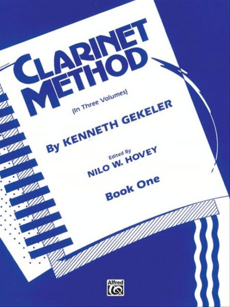 Belwin Clarinet Method Book 1 by Kenneth Gekeler