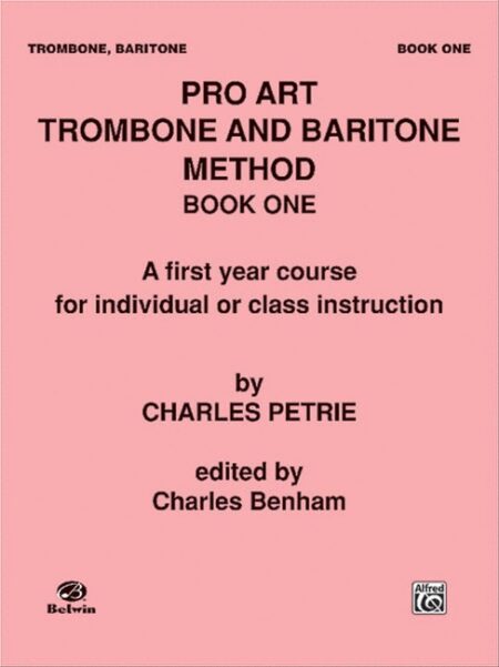 Pro Art Trombone and Baritone Method Book 1 by