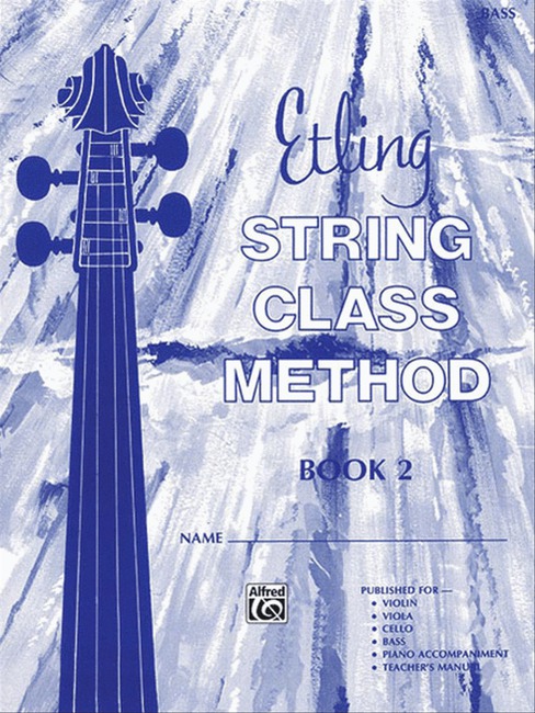 Etling String Class Method Book 2 Bass by Forest Etling